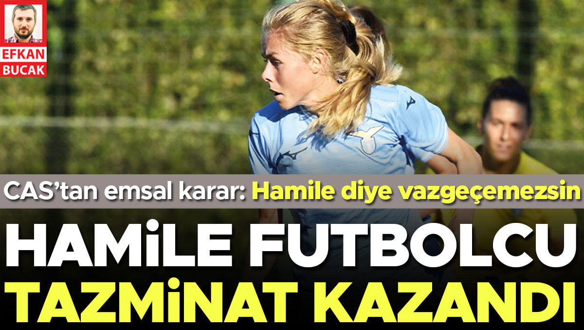 CAS’tan emsal karar! Hamile diye vazgeçemezsin