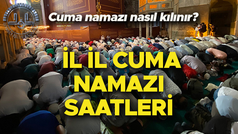 CUMA NAMAZI SAATİ 26 HAZİRAN 2026 – DİYANET NAMAZ VAKİTLERİ EKRANI | Bu hafta Cuma namazı saati İstanbul, Ankara, İzmir ve diğer illerde kaçta? Cuma namazı saat kaçta kılınacak, kaçta okunuyor, kaçta bitiyor? Cuma namazı kaç rekat, nasıl kılınır? İşte tüm şehirlerin cuma namazı saatleri!
