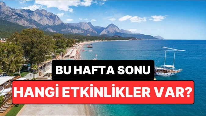 Hafta Sonu Kültür Sanat Rehberi: 6-7 Haziran İzmir, Ankara, Eskişehir ve Antalya’da Neler Var?