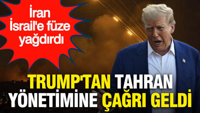 İran İsrail’e füze yağdırdı, Trump’tan Tahran yönetimine çağrı geldi