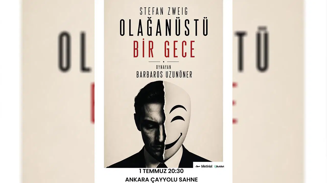 ‘Olağanüstü Bir Gece’ Ankara’da sahneleniyor