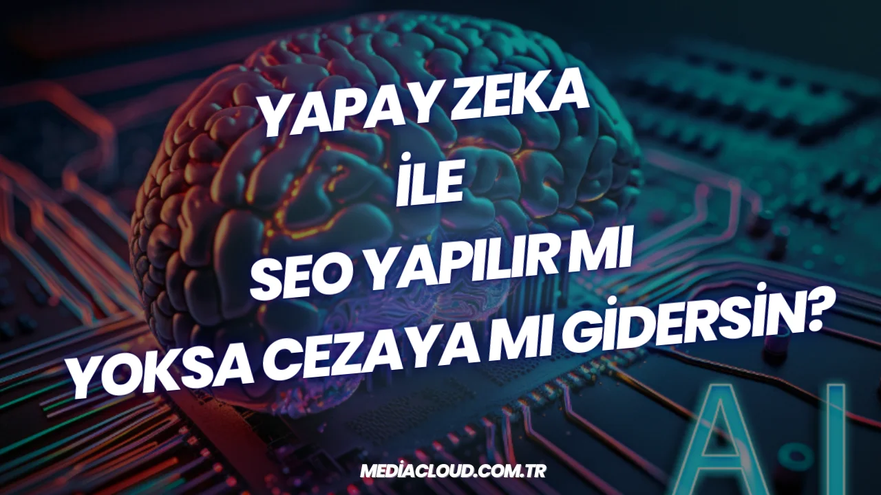 Yapay zekâ ile SEO yapılır mı?