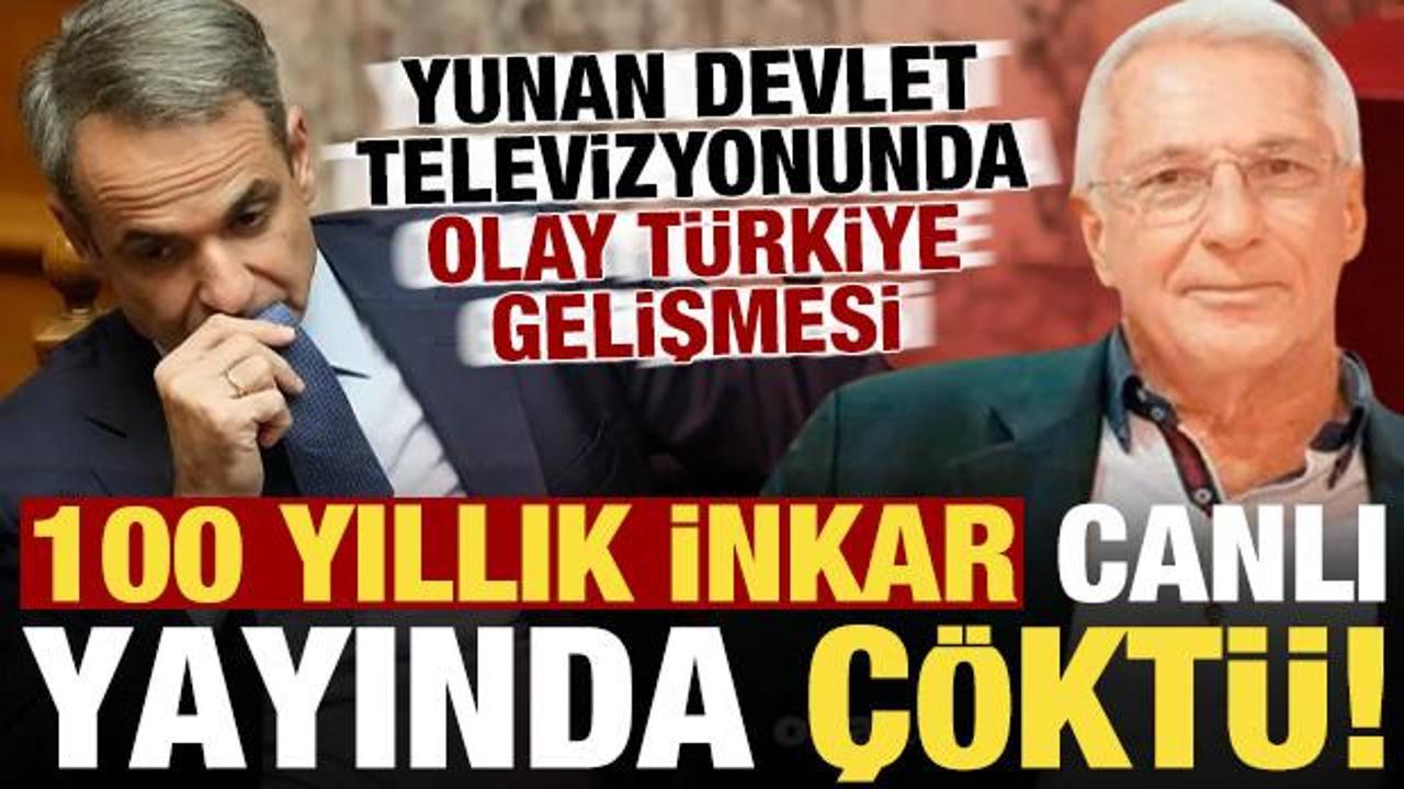 100 yıllık inkar canlı yayında çöktü! Yunan devlet televizyonunda olay Türkiye gelişmesi..