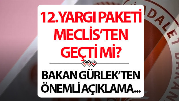 12. YARGI PAKETİ SON DAKİKA GELİŞMELER 2026 | 12. Yargı Paketi ne zaman çıkacak, Meclis’ten geçti mi? 12. Yargı Paketi maddeleri ve içeriği neler, 12. Yargı Paketi ile af ve infaz düzenlemesi çıkacak mı? İşte 12. Yargı Paketi son durum haberleri!