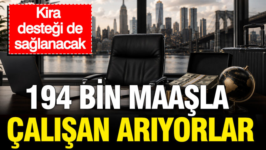 194 bin maasla calisan ariyorlar kira destegi de saglanacak As7EKMUF.jpg