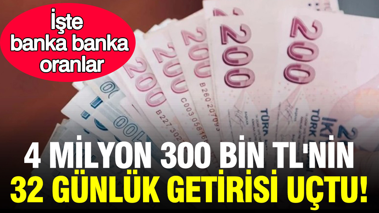 4 milyon 300 bin tlnin 32 gunluk faiz getirisi uctu iste banka banka oranlar bOcKnE31.jpg