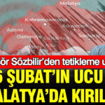 6 subatin ucu malatyada kirildi profesor sozbilirden tetikleme uyarisi MO7FMGYD.jpg