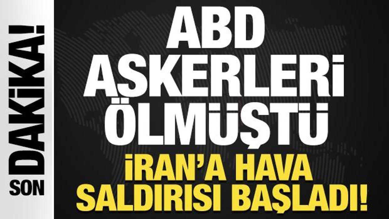 ABD askerleri ölmüştü! İran’a yeni hava saldırıları başladı