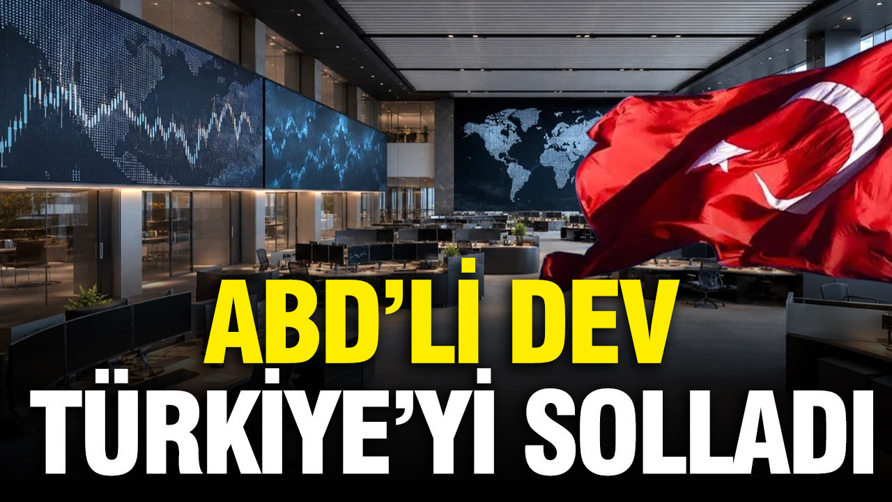 ABD’li dev BlackRock Türkiye’yi solladı
