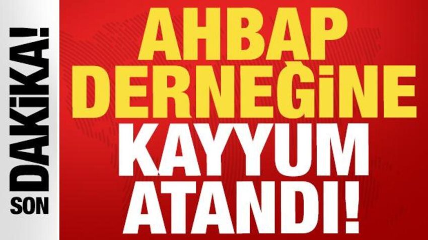 Ahbap dernegi sorusturmasinda flas gelisme resmen kayyum atandi 3m5CFFLe.jpg