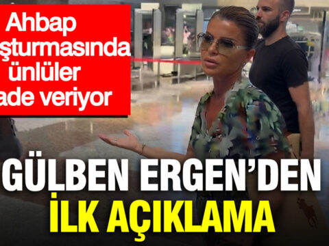 Ahbap sorusturmasinda unluler ifade veriyor gulben ergenden ilk aciklama nACg4CLd.jpg