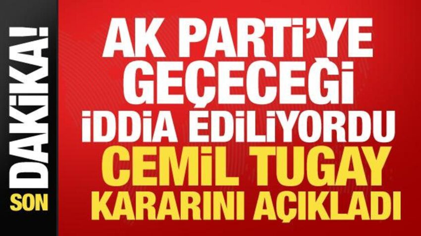 Ak parti iddialari gundeme gelmisti cemil tugay kararini acikladi llEY4Zrs.jpg