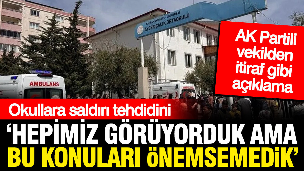 AK Parti’den okul saldırılarına: Hepimiz görüyorduk ama önemsemedik