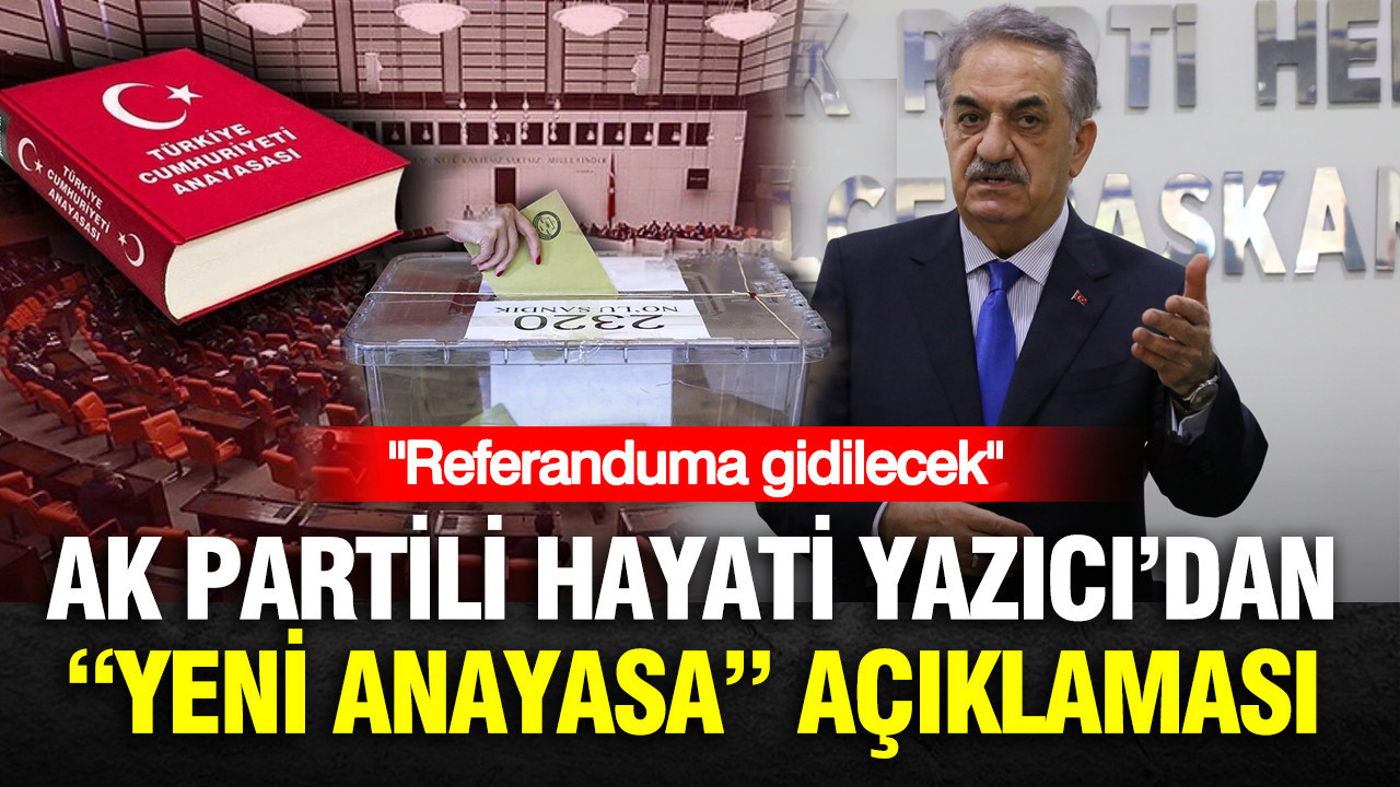 Ak partili hayati yazicidan yeni anayasa aciklamasi referanduma gidilecek gLHOXhl2.jpg