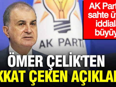 Ak partiye sahte uyelik iddialari buyuyor omer celikten dikkat ceken aciklama U643xXO2.jpg