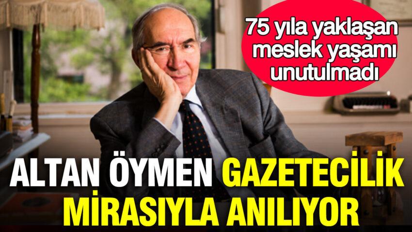 Altan oymen gazetecilik mirasiyla aniliyor 75 yila yaklasan meslek yasami unutulmadi ychPnS2k.jpg
