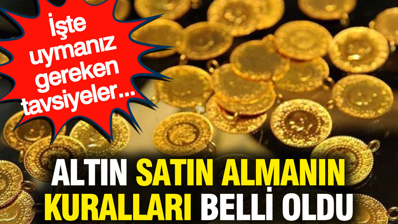 Altın satın almanın kuralları belli oldu: Bilmeyen büyük kaybedecek