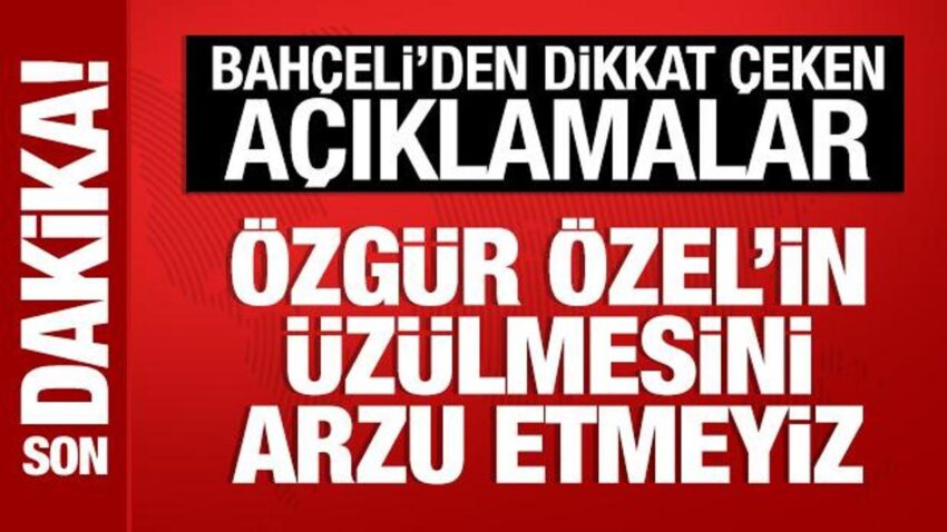 Bahceli ozgur ozelin uzulmesini arzu etmeyiz pNWSV7DI.jpg