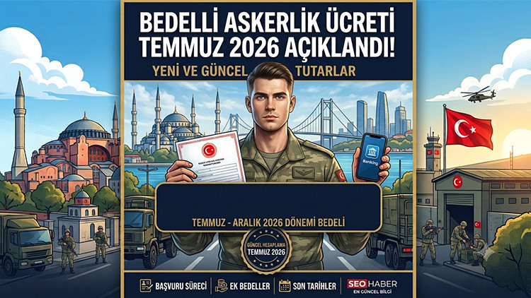 Bedelli askerlik ucreti temmuz 2026 basvuru tarihleri 6 aylik enflasyon farki ile yeni PzURhere.jpg