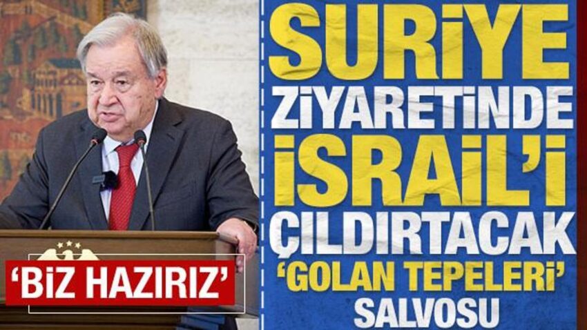 Bmnin bir numarasi guterres golan tepeleri cikisiyla israili cildirtacak biz haziriz Ef91GlIW.jpg