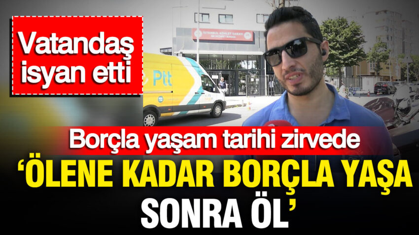 Borcla yasam tarihi zirvede vatandas isyan etti olene kadar borcla yasa sonra ol NhGyU4iZ.jpg