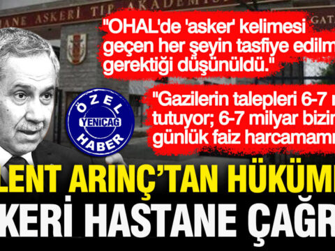 Bulent arinctan hukumeti askeri hastane cagrisi derhal acilmalidir 5tbHvnsT.jpg