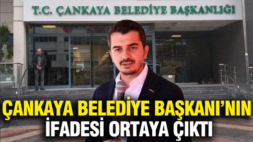 Cankaya belediye baskani gunerin emniyet ve savciliktaki ifadeleri ortaya cikti XmFs3gXn.jpg