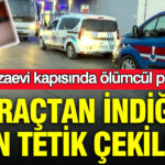 Cezaevi kapisinda olumcul pusu aractan indigi an tetik cekildi HhlBgMwa.jpg