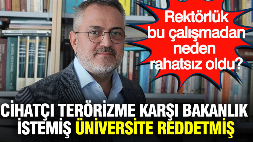 Cihatci terorizme karsi bakanlik istemis universite reddetmis rektorluk bu calismadan neden rahatsiz oldu Qt4n6ha9.jpg