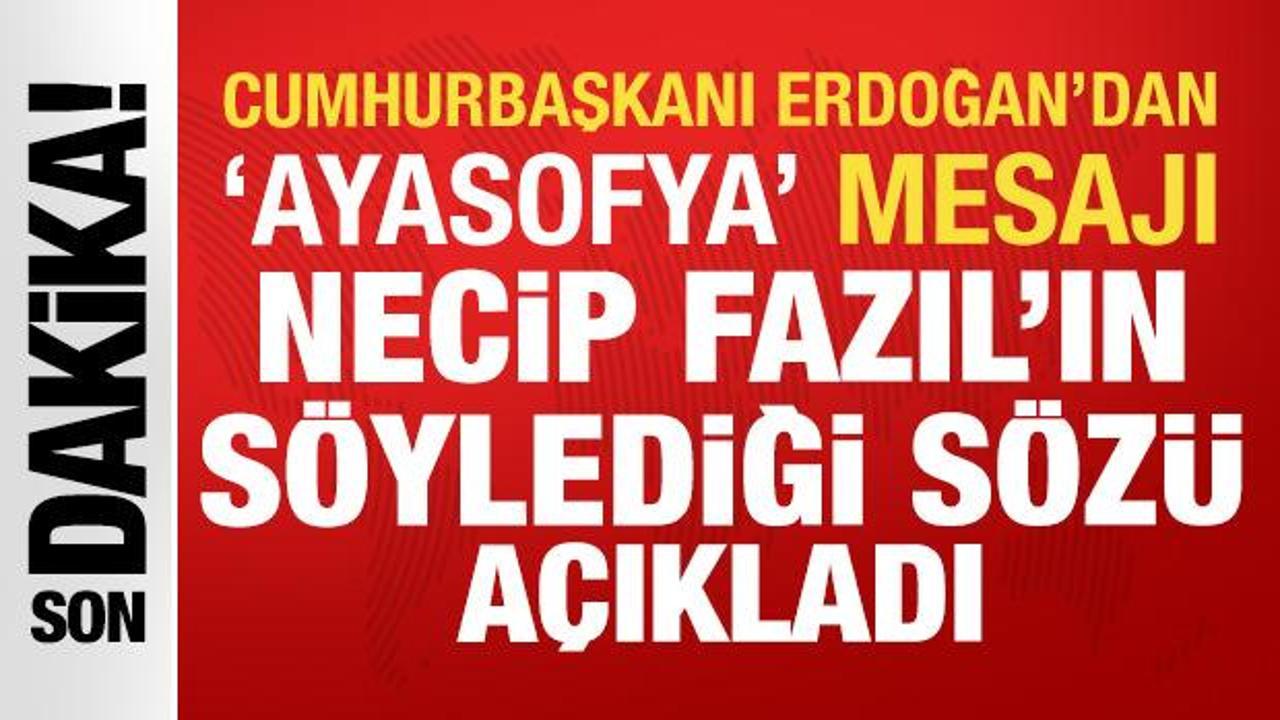 Cumhurbaşkanı Erdoğan: Ayasofya’yı yeniden ibadete açmak bize nasip oldu