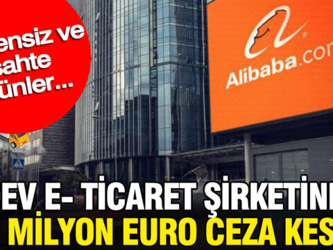 Dev e ticaret sirketine 550 milyon euro ceza kesildi guvensiz ve sahte urunler NAvYfppW.jpg