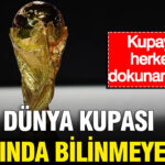Dunya kupasi hakkinda bilinmeyenler kupaya herkes dokunamiyor XyJqYBwS.jpg