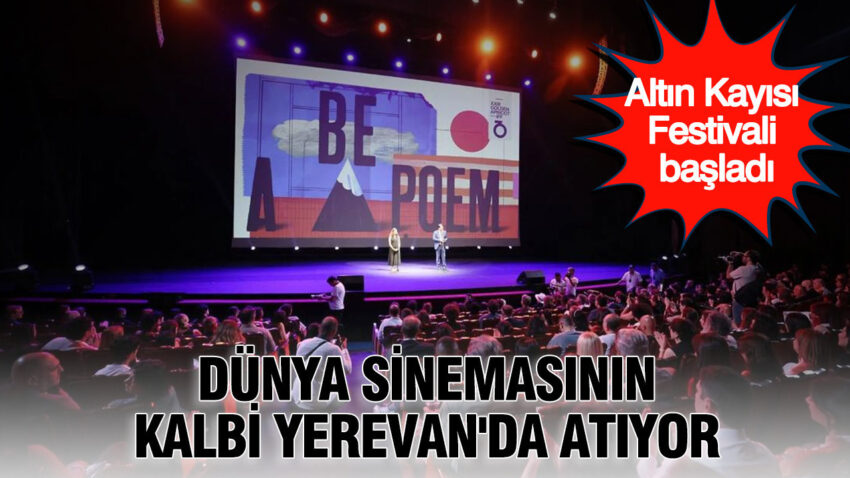 Dunya sinemasinin kalbi yerevanda atiyor altin kayisi festivali basladi XQkNwN8U.jpg