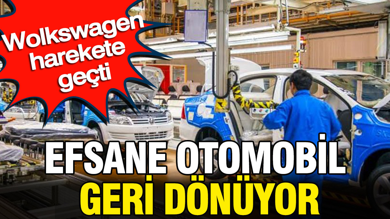 Efsane otomobil geri dönüyor: Wolkswagen harekete geçti
