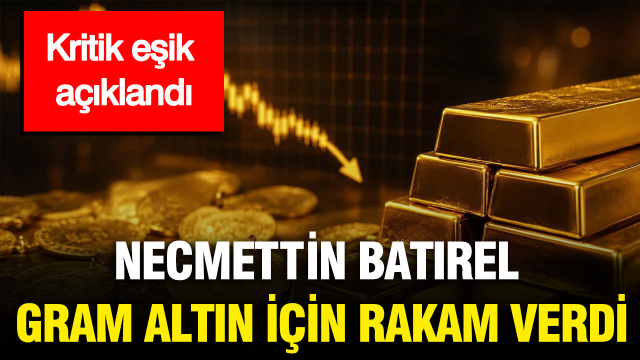 Ekonomist necmettin batirel gram altin icin rakam verdi kritik esik aciklandi 3vOMtPu4.jpg
