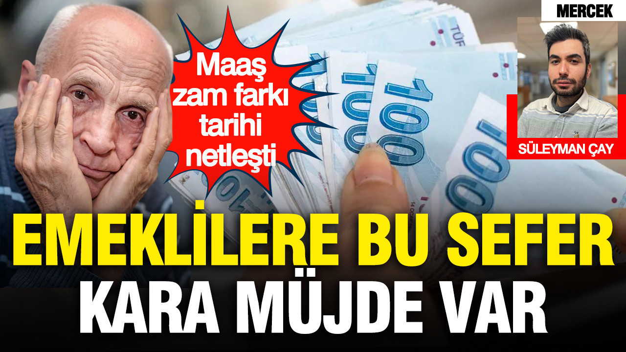 En düşük emekli maaş zammında kara müjde: Zam farkları ne zaman yatacak?