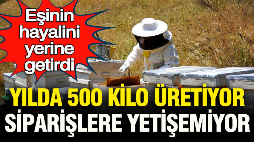 Esinin hayalini yerine getirdi kadin arici yilda 500 kilo uretiyor siparislere yetisemiyor 9nh9U911.jpg