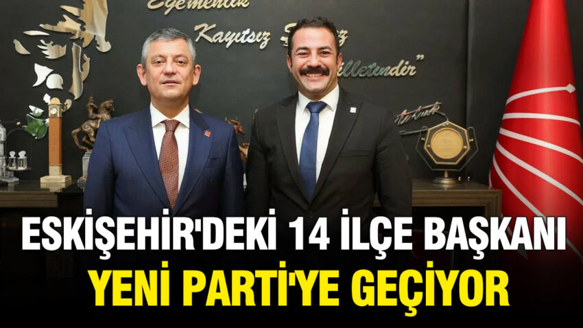 Eskisehirdeki 14 ilce baskani yeni partiye geciyor lM6jC9PZ.jpg