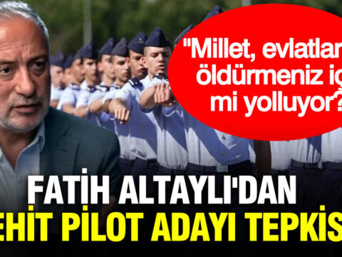 Fatih altaylidan sehit pilot adayi tepkisi millet evlatlarini oldurmeniz icin mi yolluyor yZFFJjAr.jpg