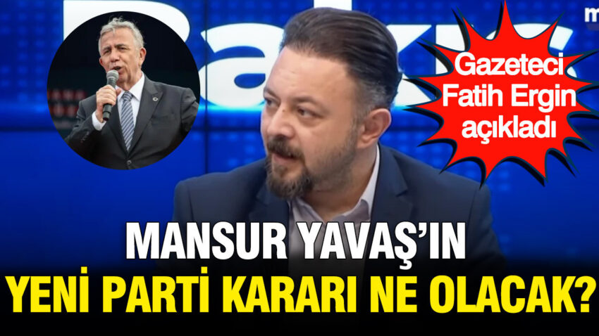Gazeteci fatih ergin acikladi mansur yavasin yeni parti karari ne olacak 5vZNXhEt.jpg