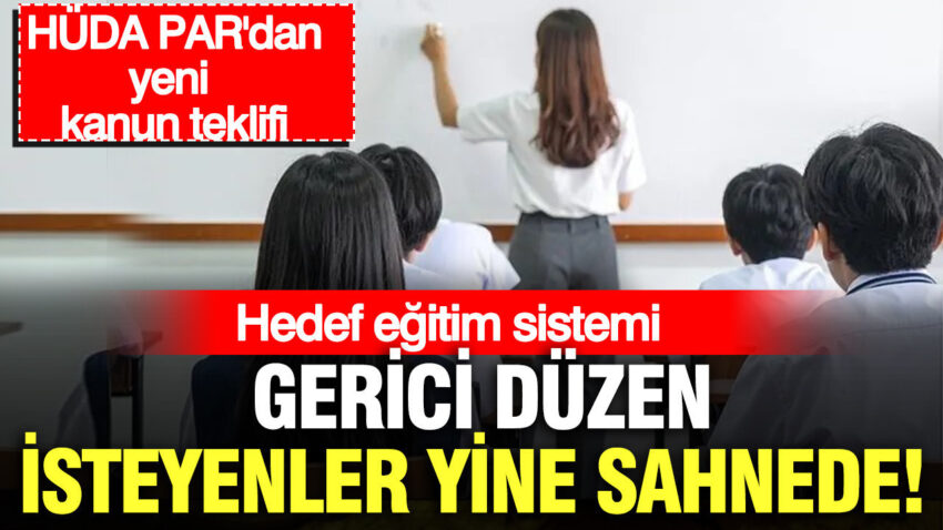 Gerici duzen isteyenler yine sahnede hedef egitim sistemi zps1a63r.jpg