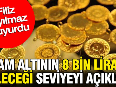 Gram altinin 8 bin liraya gelecegi seviyeyi acikladi filiz eryilmaz duyurdu NUpFgZaO.jpg