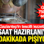 Gunde 750 tabak satiliyor 12 saat hazirlaniyor 3 dakikada pisiyor gaziantepin tescilli lezzeti qlGQNhg9.png