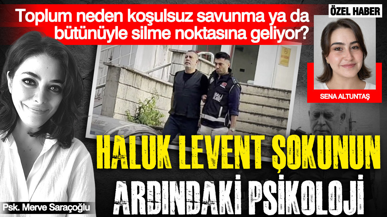 Haluk Levent olayında neden bu kadar sarsıldık? Uzman Psikolog Merve Saraçoğlu anlattı: Güven neden tek cümleyle yıkılıyor?