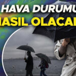 Hava durumu tahminleri il il 11 temmuz 2026 hafta sonu hava nasil olacak swZIktH6.jpg