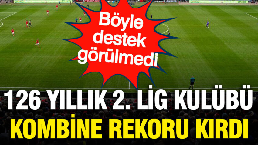 Inanilmaz destek 126 yillik 2 lig kulubu tarihi kombine rekorunu kirdi XQWweQ9E.jpg