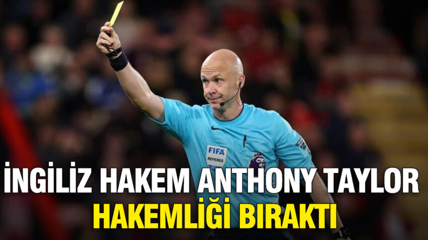 Ingiliz hakem anthony taylor hakemligi birakti P4v4fD23.jpg