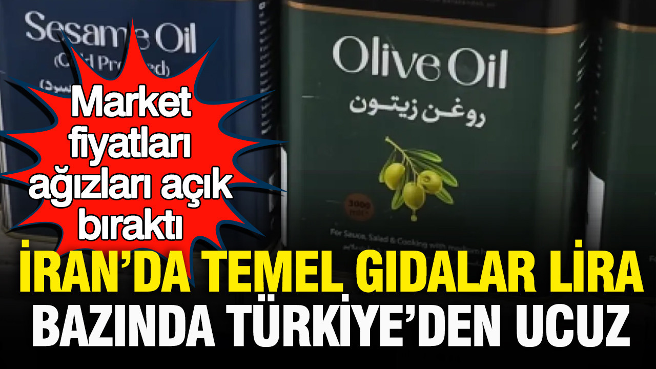 İran’daki market fiyatları ağızları açık bıraktı: Temel gıdalar lira bazında Türkiye’den ucuz
