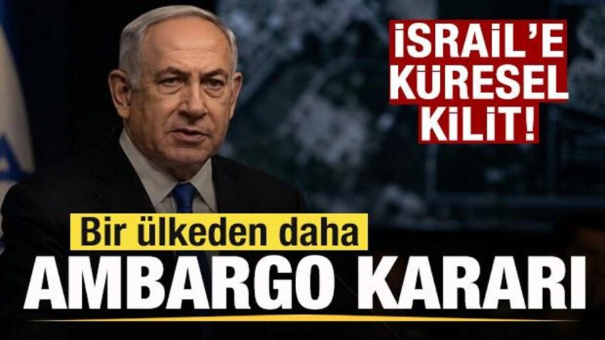 Israile kuresel kilit bir ulkeden daha ambargo karari dunyaya pes pese cagrilar OB8GFsnh.jpg