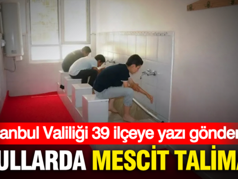 Istanbul valiligi 39 ilceye yazi gonderdi okullarda mescit talimati HKa3jYii.png